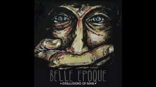 Watch Belle Epoque Lying Through Teeth video