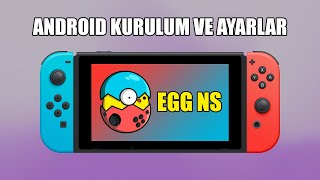 Nintendo Switch Oyunlarını Androidde Oynama Yöntemi - Egg Ns Kurulum Ve Ayarları