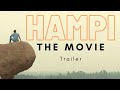 'Hampi' The Movie | Trailer | 2021