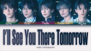 Txt – I'll See You There Tomorrow [Перевод На Русский/Кириллизация Color Coded Lyrics]