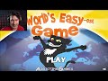 THE WORLD'S EASY-est GAME