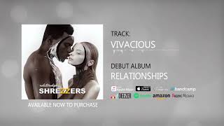 SHREZZERS - Vivacious