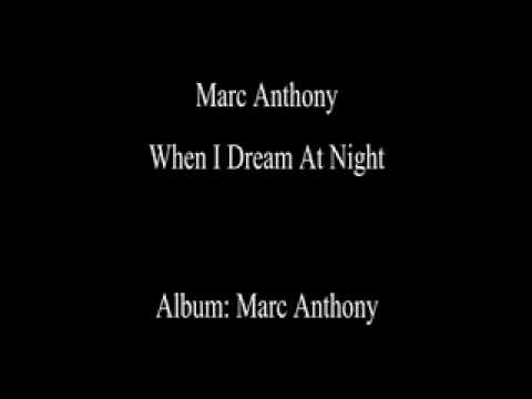 Marc Anthony When I Dream at Night