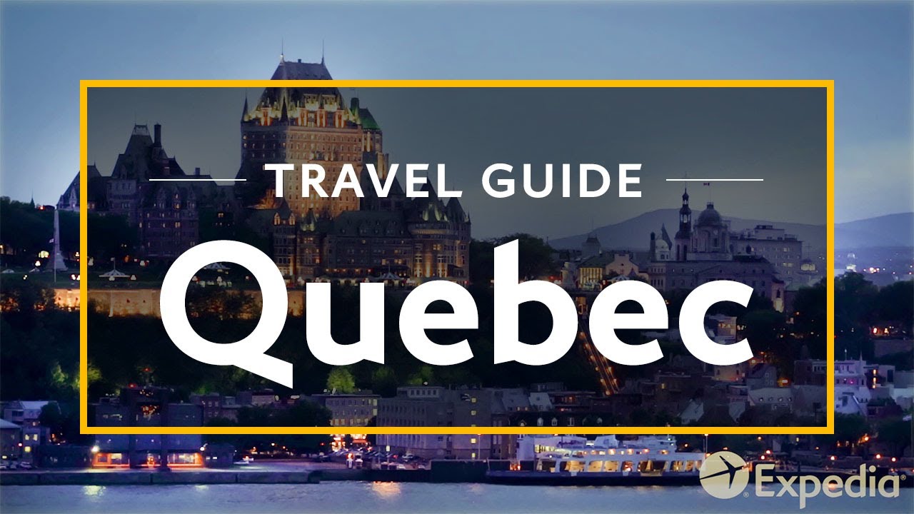 Quebec Vacation Travel Guide | Expedia - YouTube
