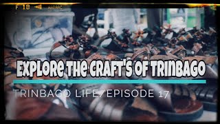 Travel Vlog - Explore the world of crafts/Episode 17-Season 2/Trinbago Life/Trinidad Vlog