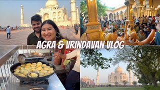 Agra & Vrindavan Vlog Taj Mahal, Nidhivan, Iskcon Temple