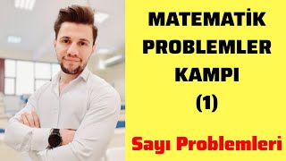 Problemler Kampi - 1 Sayı Problemleri