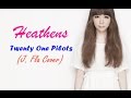 Twenty One Pilots - Heathens | J. Fla Cover [Lyrics]