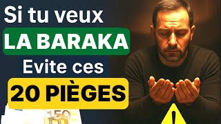 Si Tu Veux La Baraka Dans Ton Argent Evite Ces 20 Pièges Mortels