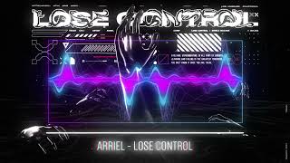 Arriel - Lose Control (Original mix)