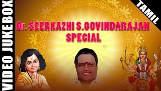 Seerkazhi Govindarajan Devotional Songs Special | Murugan & Amman Songs | Hit Tamil Songs Seerkazhi Govindarajan Devotional Songs Special | Murugan & Amman Songs | Hit Tamil Songs