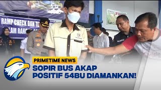 Positif 54BU Sopir Bus AKAP Diamankan Petugas