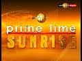 Sirasa Prime Time Sunrise 07/11/2018