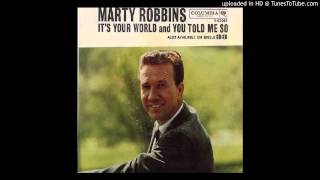 Watch Marty Robbins Its Your World video