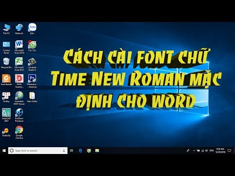 Cách cài font chữ Time New Roman mặc định cho word