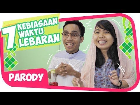 7 KEBIASAAN LEBARAN KHAS ORANG INDONESIA Wkwkwkwk