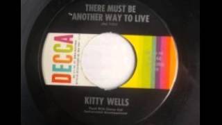 Watch Kitty Wells There Must Be Another Way To Live video