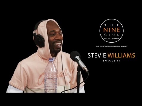 Stevie Williams | The Nine Club With Chris Roberts - Episode 44