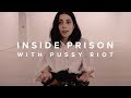 PUSSY RIOT'S NADYA | INSIDE PRISON | CANVAS PRESENTS