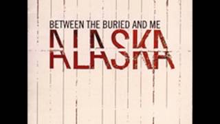 Watch Between The Buried Me Alaska video