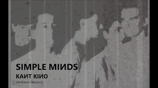 Watch Simple Minds Kant Kino video