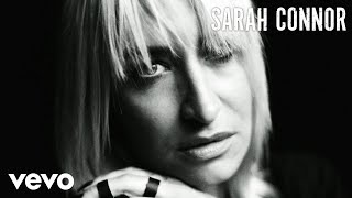 Sarah Connor - Kommst Du Mit Ihr