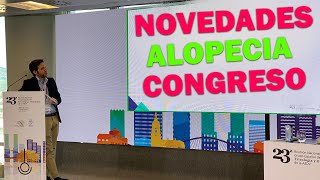 Novedades alopecia y trasplante capilar congreso médico 2022
