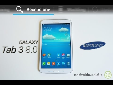 Samsung Galaxy Tab 3 8.0, recensione in italiano by AndroidWorld.it