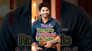 Top 5 Romantic Movies Of Allu Arjun South Hindi Dubbed Movie