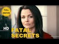 Fatal Secrets | Thriller | HD | Full Movie in English