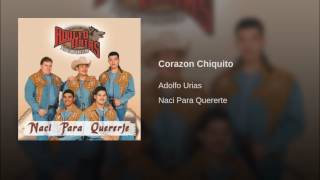 Watch Adolfo Urias Corazon Chiquito video