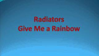 Watch Radiators Rainbow video