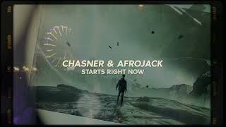Chasner & Afrojack - Starts Right Now