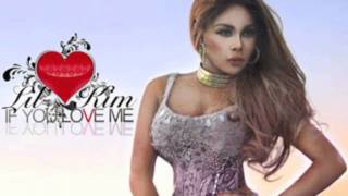 Watch Lil Kim If You Love Me video