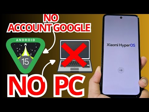 NO PC ANDROID 15 – Xiaomi Hyperos FRP bypass account NO PC ANDROID 15 – Xiaomi Hyperos FRP bypass account