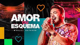 Watch Wesley Safadao Amor Ou Esquema video