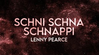 Lenny Pearce - Schni Schna Schnappi (Remix) [Extended]