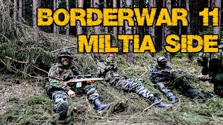 Borderwar 11 - Through The Eyes Of The Militia