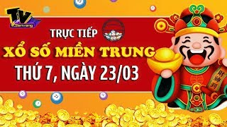 Trực Tiếp Xổ Số MIỀN TRUNG Nhanh Nhất 23/03/2019 - KQXS, XSMN, XSMT, XSMB, XSTT, XSKT