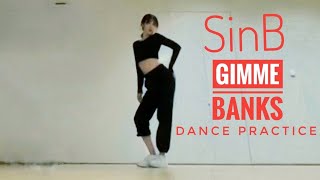 Gfriend SinB (신비) - Gimme by BANKS dance practice