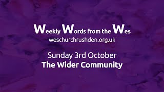 WWW - Weekly Words from the Wes - The Wider Community - 03/10