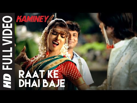 Raat Ke Dhai Baje Full Song Kaminey