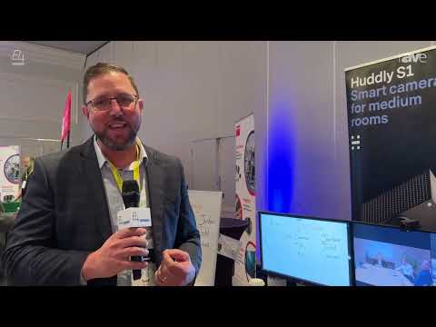 E4 Experience: Huddly Highlights Huddly S1 Conferencing Camera Designed for Fixed Room Applications