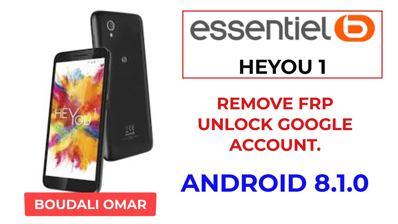 frp bypass essentiel HEYOU 1 android 8.1.0 remove google frp bypass essentiel HEYOU 1 android 8.1.0 remove google