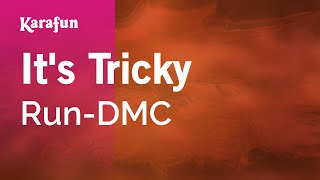 Its Tricky - Run-Dmc Karaoke Version Karafun