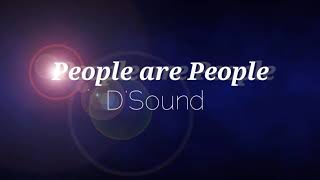 Watch Dsound People Are People video