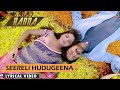 Ranna - Seereli Hudugeena kannada Lyric Video | Kichcha Sudeep | V Harikrishna | Yogaraj Bhat