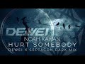 Noah Kahan - Hurt Somebody (Dewei x septacon Dark Mix)