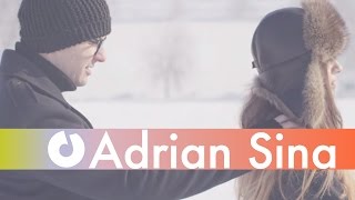 Adrian Sina - Orice Fac E Bun Cu Tine