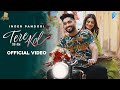 Tere Kol | Inder Pandori | Fiza Choudhary | New Punjabi Song 2023 | Latest Punjabi Songs 2023